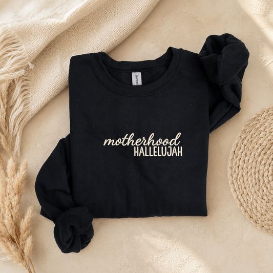 Motherhood Hallelujah Sweatshirt