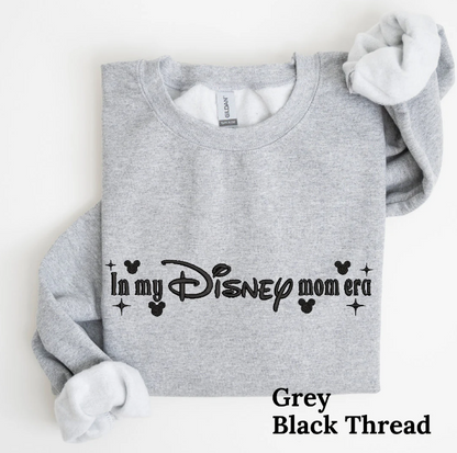 In my Disneymom Era Embroidered Crewneck